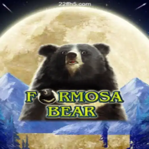 Discover the Thrilling World of FormosaBear on 22FF⭐️ ONLINE PLATAFORMA OFICIAL 22FF.Com